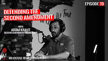 Defending the Second Amendment w/Adam Kraut